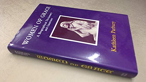 Imagen de archivo de Women of Grace: A Biographical Dictionary of British Women Saints, Martyrs and Reformers a la venta por Priceless Books