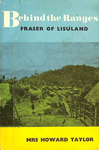 Imagen de archivo de Behind the Ranges: Fraser of Lisuland a la venta por Goldstone Books