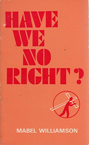 Stock image for Have We No Rights? for sale by Goldstone Books