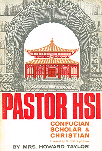 Pastor Hsi, Confucian Scholar & Christian