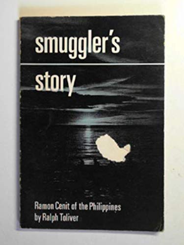 Beispielbild fr Smuggler's story: Ramon Cenit of the Philippines zum Verkauf von GF Books, Inc.
