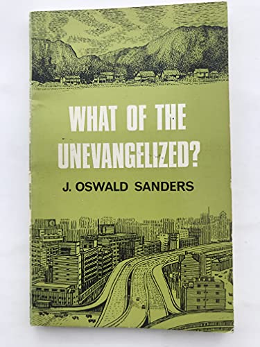 Stock image for What of the Unevangelized? for sale by WorldofBooks