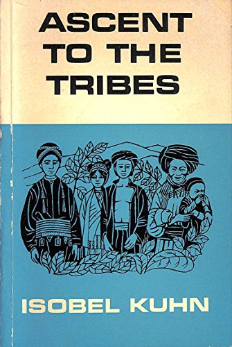 9780853630623: Ascent to the tribes: pioneering in North Thailand