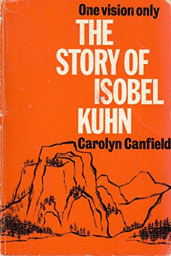 Stock image for Story of Isobel Kuhn for sale by WorldofBooks