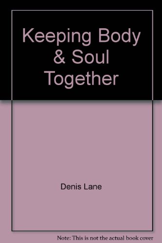 Stock image for Keeping Body and Soul Together for sale by medimops