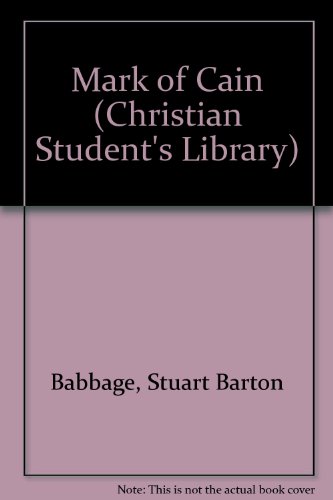 9780853640042: Mark of Cain (Christian Student's Library)