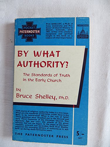 By What Authority (Pocket Books) (9780853640257) by Bruce L. Shelley