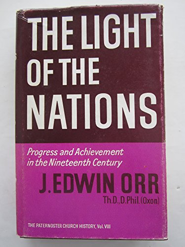 Light of the Nations (Church History) (9780853640332) by J. Edwin Orr