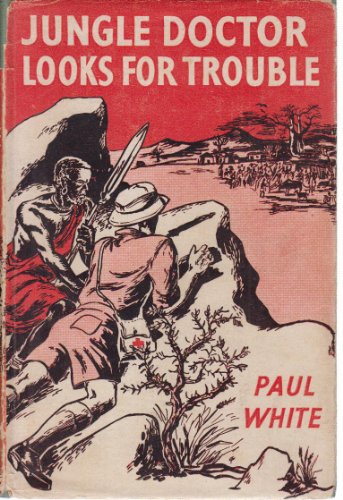 Beispielbild fr Jungle Doctor Looks for Trouble (The Jungle Doctor Series No. 11) zum Verkauf von Alexander's Books