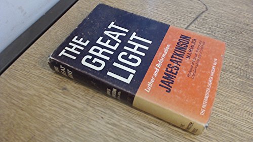 Beispielbild fr The Great Light : Luther and Reformation zum Verkauf von Better World Books