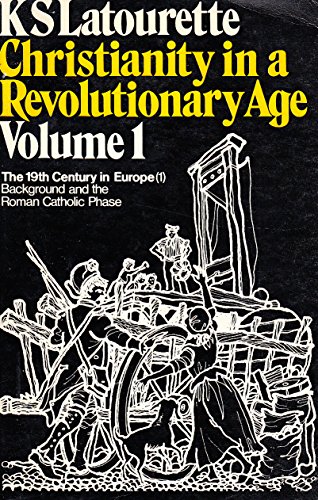 Stock image for Christianity in a Revolutionary Age Vol 1. for sale by WorldofBooks