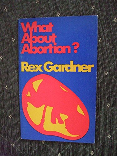 Imagen de archivo de What About Abortion? (Paternoster punchline) a la venta por Stephen White Books