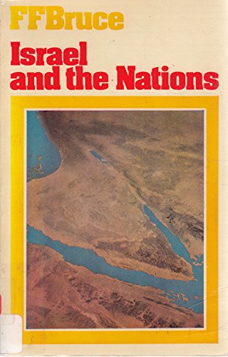 Beispielbild fr Israel and the Nations: From the Exodus to the Fall of the Second Temple (Mount Radford Reprints) zum Verkauf von AwesomeBooks