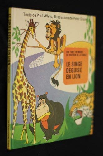 Monkey in a Lion's Skin (Jungle Doctor Picture Fables) (French Edition) (9780853641629) by Paul White