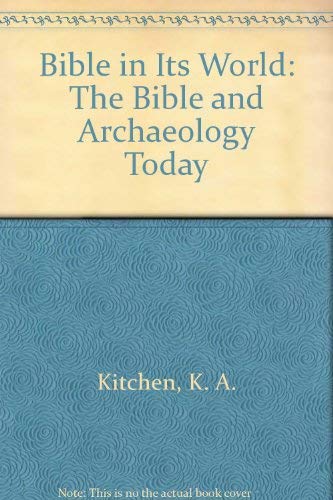 Beispielbild fr Bible in Its World: The Bible and Archaeology Today zum Verkauf von WorldofBooks