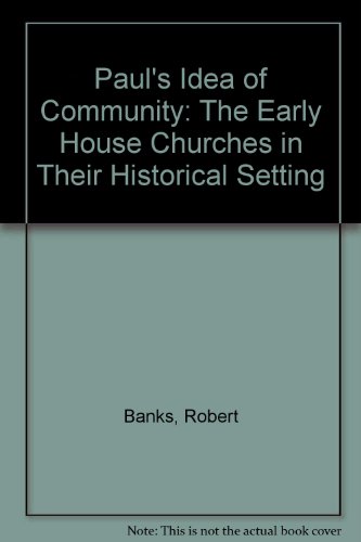 9780853642510: Paul's Idea of Community: The Early House Churches in Their Historical Setting