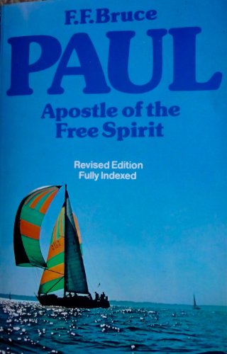 Beispielbild fr Paul, Apostle of the Free Spirit zum Verkauf von WorldofBooks