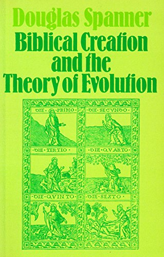 Stock image for Biblical Creation and the Theory of Evolution for sale by WorldofBooks