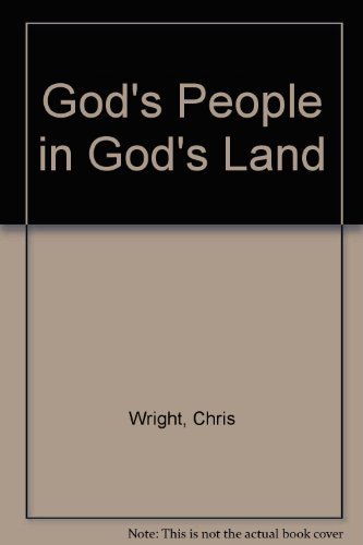 Imagen de archivo de God's People in God's Land : Family, Land, and Property in the Old Testament a la venta por Better World Books