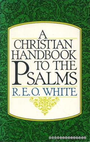 Beispielbild fr A Christian Handbook to the Psalms zum Verkauf von Better World Books