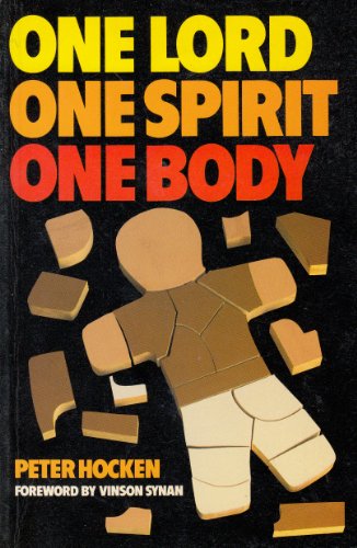 Stock image for One Lord One Spirit One Body: The Ecumenical Grace of The Charismatic Movement for sale by Reuseabook