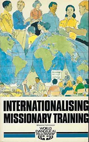 Beispielbild fr Internationalising Missionary Training: A Global Perspective zum Verkauf von WorldofBooks