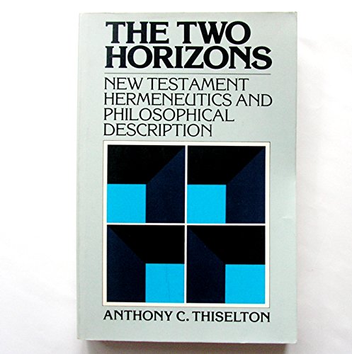 Beispielbild fr Two Horizons: New Testament Hermeneutics and Philosophical Description zum Verkauf von Ergodebooks