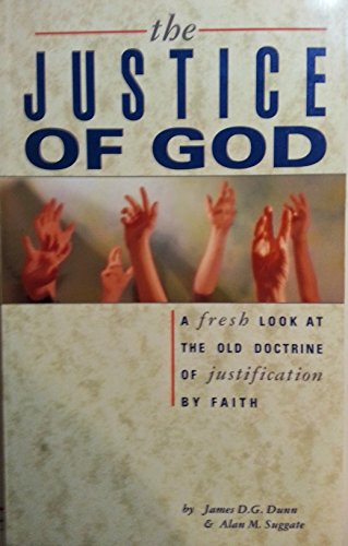 Beispielbild fr Justice of God: Fresh Look at the Old Doctrine of Justification by Faith zum Verkauf von WorldofBooks