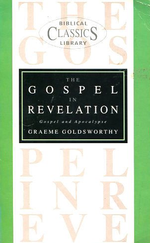 Beispielbild fr Gospel in Revelation: Gospel and Apocalypse: No. 6 (Biblical Classics Library) zum Verkauf von WorldofBooks