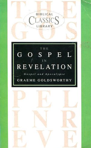 Stock image for Gospel in Revelation: Gospel and Apocalypse: No. 6 (Biblical Classics Library) for sale by WorldofBooks
