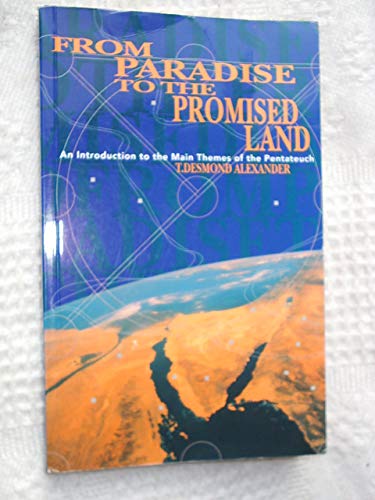 Beispielbild fr From Paradise to the Promised Land: Introduction to the Main Themes of the Pentateuch zum Verkauf von WorldofBooks