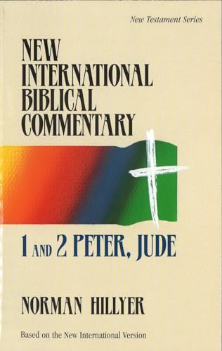 1 and 2 Peter, Jude (New International Biblical Commentary New Testament) (9780853646709) by Norman Hillyer