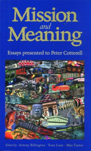 Beispielbild fr Mission and Meaning Essays presented to Peter Cotterell zum Verkauf von WorldofBooks