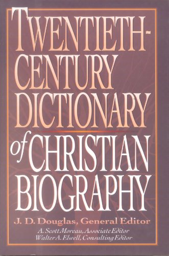 Beispielbild fr Twentieth-century Dictionary of Christian Biography zum Verkauf von THE OLD LIBRARY SHOP