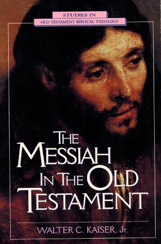Beispielbild fr Messiah in the Old Testament (Studies in Old Testament Biblical Theology) zum Verkauf von WorldofBooks