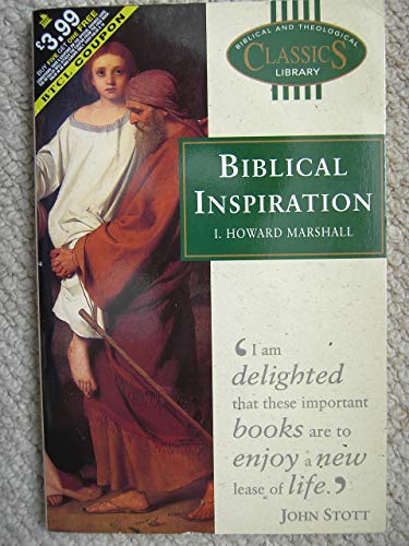 Beispielbild fr Biblical Inspiration (Biblical & Theological Classics Library) zum Verkauf von AwesomeBooks