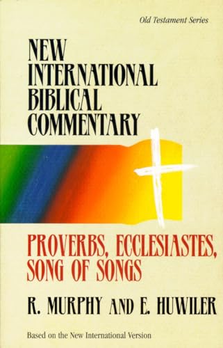 9780853647331: Proverbs, Ecclesiastes, Song of Songs (New International Biblical Commentary, 12)