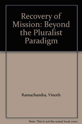 Beispielbild fr Recovery of Mission: Beyond the Pluralist Paradigm zum Verkauf von WorldofBooks