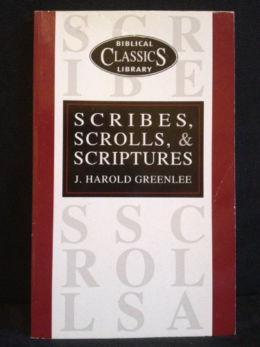 Stock image for Scribes, Scrolls and Scripture: No.17 (Biblical Classics Library) for sale by WorldofBooks