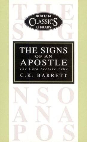 Signs of an Apostle (Biblical Classics Library) (9780853647430) by Charles Kingsley Barrett