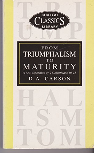 Beispielbild fr From Triumphalism to Maturity: no. 20 (Biblical classics library) zum Verkauf von WorldofBooks