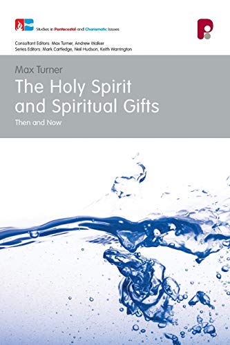 Beispielbild fr The Holy Spirit and Spiritual Gifts (Studies in Pentecostal and Charismatic Issues) zum Verkauf von WorldofBooks