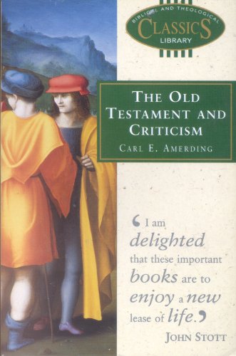 Beispielbild fr The Old Testament and Criticism (Biblical & Theological Classics Library) zum Verkauf von AwesomeBooks