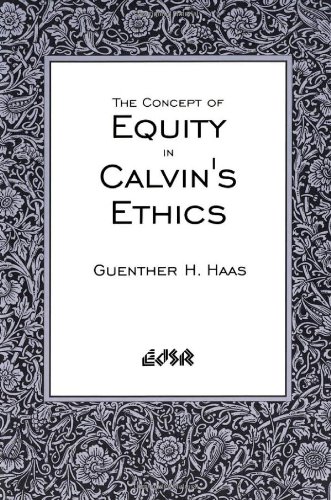 9780853648420: The Concept of Equity in Calvin's Ethics: v. 20 (Editions S.)