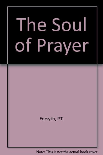 Stock image for The Soul of Prayer for sale by ThriftBooks-Atlanta