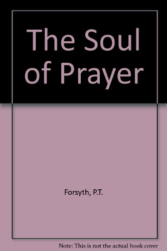 9780853648604: The Soul of Prayer