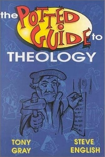 Stock image for Potted Guide to Theology for sale by AwesomeBooks