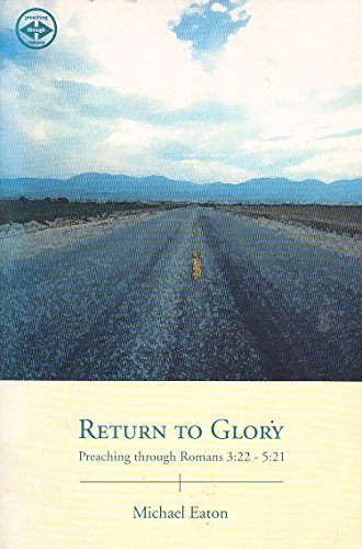 Return to Glory (9780853649533) by Michael A. Eaton