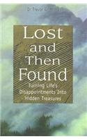 9780853649663: Lost and Then Found: Turning Life's Disappointments into Hidden Treasures