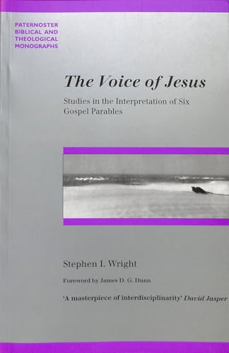 Pbtm: Voice Of Jesus The (Paternoster Biblical Monographs) (9780853649755) by Wright, Stephen